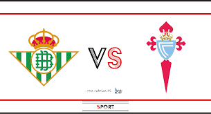 Real Betis vs Celta Vigo – probabili formazioni e ultime notizie