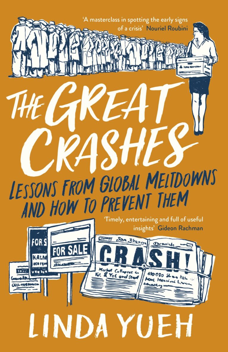 The Great Crashes di Linda Yueh – prepararsi alla prossima crisi