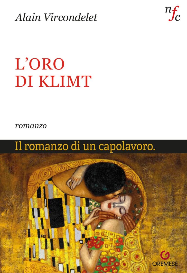 L’oro di Klimt: Il romanzo di un capolavoro nella sua prima traduzione italiana