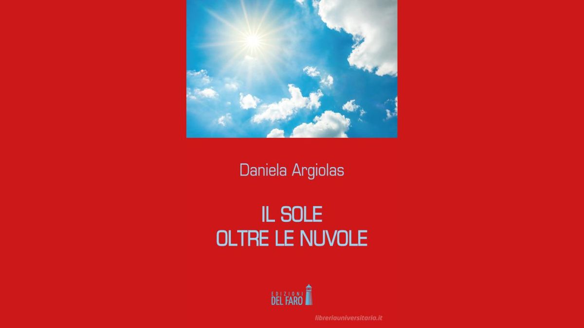 Daniela Argiolas torna con il libro “Il sole oltre le nuvole”